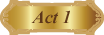 Act 1