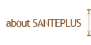 about SANTEPLUS